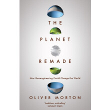 The Planet Remade by Oliver The Economist Morton Paperback Book
