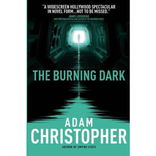 Burning Dark by Adam Christopher Paperback Book