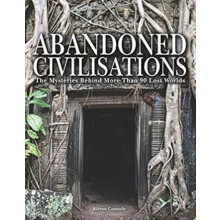 Abandoned Civilisations by Kieron Connolly Hardcover Book