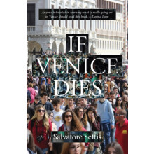 If Venice Dies by Salvatore Settis Paperback Book