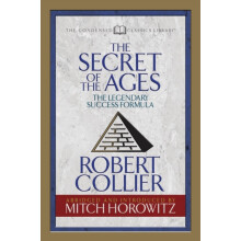 The Secret of the Ages Condensed Classics by Mitch Horowitz Paperback