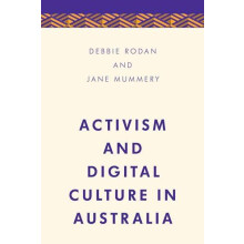 Activism and Digital Culture in Australia by Jane Mummery Paperback Bo