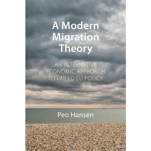 A Modern Migration Theory by Prof. Peo Linkoping University Hansen Pap