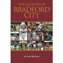 The Legends of Bradford City by Markham Paperback Book