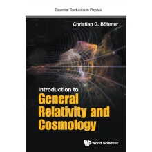 Introduction To General Relativity And Cosmology by Boehmer Christian