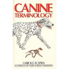 CANINE TERMINOLOGY by H R SPIRA Paperback Book