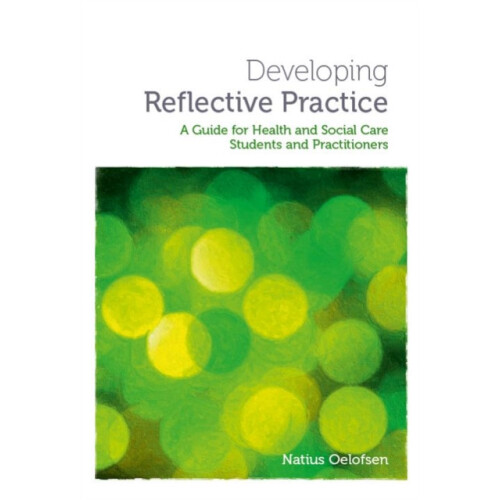 Developing Reflective Practice by Natius Oelofsen Paperback Book