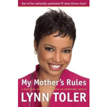 My Mothers Rules by Lynn Toler Paperback Book