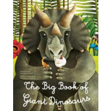 The Big Book of Giant Dinosaurs The Small Book of Tiny Dinosaurs Hardc