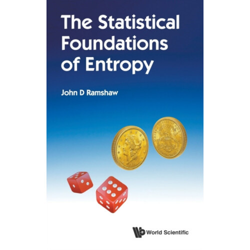 Statistical Foundations Of Entropy The by Ramshaw John D Portland Stat