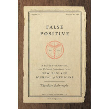 False Positive by Theodore Dalrymple Hardcover Book