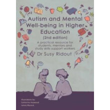 Autism and Mental Wellbeing in Higher Education 2nd edition by Dr Suzy