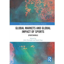 Global Markets and Global Impact of Sports Paperback Book