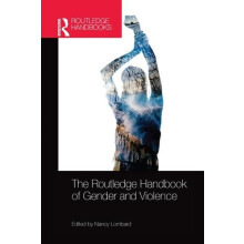 The Routledge Handbook of Gender and Violence Paperback Book