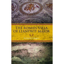 Roman Villa of Llantwit Major The by Dr David T. Rogers Paperback Book