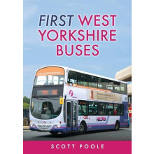 First West Yorkshire Buses by Scott Poole Paperback Book
