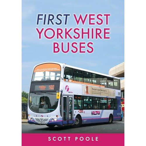 First West Yorkshire Buses by Scott Poole Paperback Book