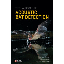 The Handbook of Acoustic Bat Detection by Ulrich Marckmann Paperback B