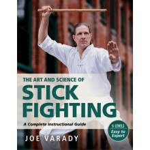 The Art and Science of Stick Fighting by Joe Varady Paperback Book