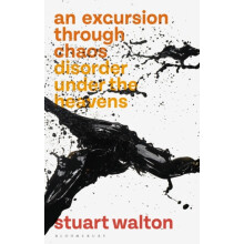 An Excursion through Chaos by Walton Stuart Independent Scholar UK Har