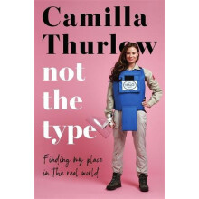 Not the Type by Camilla Thurlow Hardcover Book