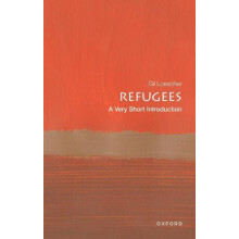 Refugees by Loescher Gil Visiting Professor Refugee Studies Centre Oxf