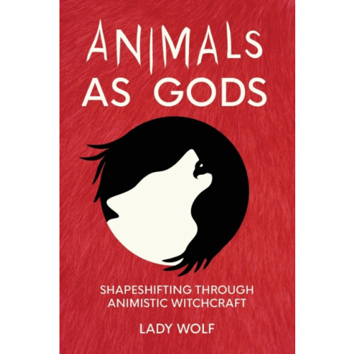 Animals as Gods by Lady Wolf Paperback Book