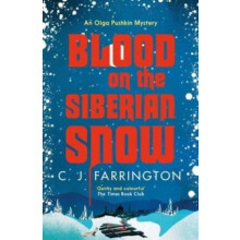 Blood on the Siberian Snow by C J Farrington Paperback Book