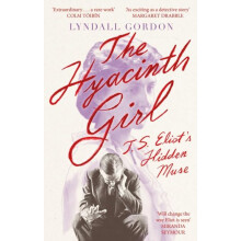 The Hyacinth Girl by Lyndall Gordon Paperback Book