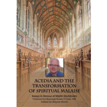 Acedia and the Transformation of Spiritual Malaise Paperback Book