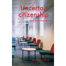 Uncertain Citizenship by AnneMarie Fortier Hardcover Book