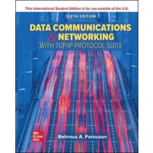 Data Communications and Networking with TCPIP Protocol Suite ISE by Be