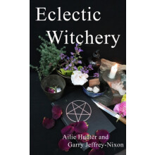 Eclectic Witchery by Ailie Hunter Paperback Book