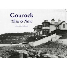 Gourock Then amp Now by John Fyfe Anderson Paperback Book
