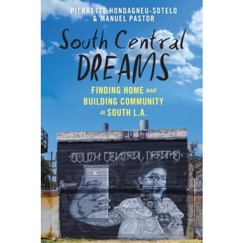 South Central Dreams by Manuel Pastor Paperback Book
