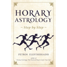 Horary Astrology Step by Step by Petros Eleftheriadis Paperback Book