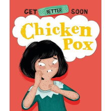 Get Better Soon Chickenpox by Anita Ganeri Paperback Book