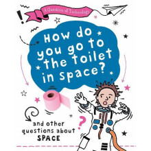 A Question of Technology How Do You Go to Toilet in Space by Clive Gif