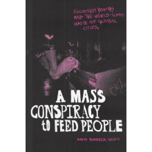 A Mass Conspiracy to Feed People by David Boarder Giles Paperback Book