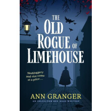 The Old Rogue of Limehouse by Ann Granger Paperback Book