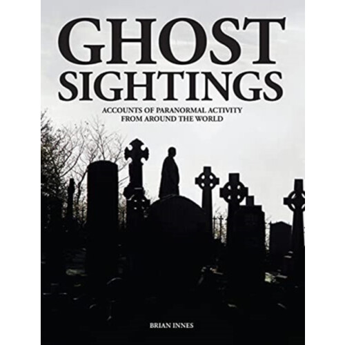 Ghost Sightings by Brian Innes Hardcover Book