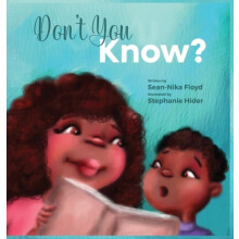 Dont You Know by SeanNika Floyd Hardcover Book