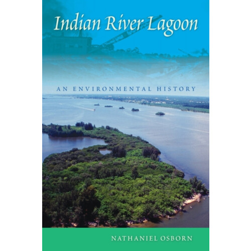 Indian River Lagoon by Nathaniel Osborn Paperback Book