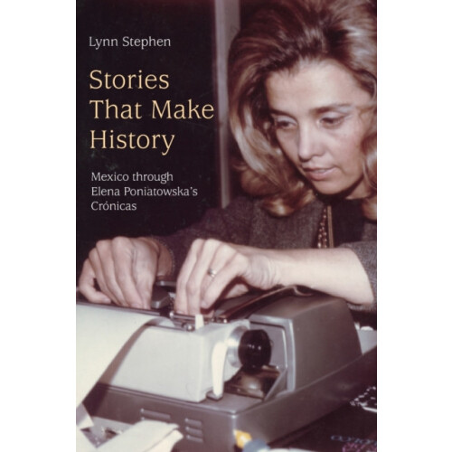 Stories That Make History by Lynn Stephen Paperback Book