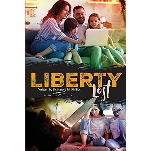 Liberty Lost by Harold Phillips Paperback Book
