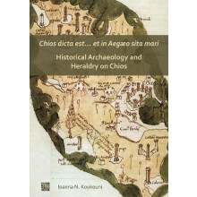 Chios dicta est et in Aego sita mari Historical Archaeology and Herald