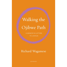 Walking the Ojibwe Path by Richard Wagamese Paperback Book