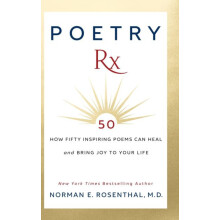Poetry Rx by Norman E. Rosenthal Hardcover Book