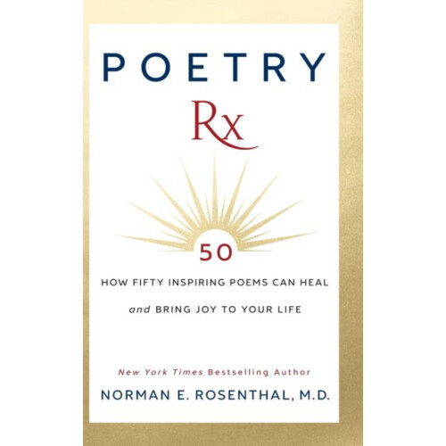 Poetry Rx by Norman E. Rosenthal Hardcover Book