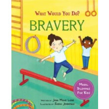 What would you do Bravery by Jana Mohr Lone Hardcover Book